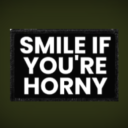 Smile if you're horny